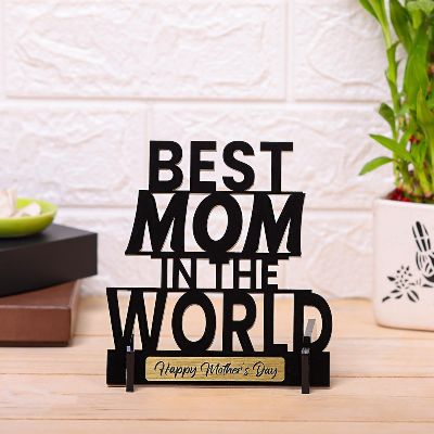 Best Mom In The World Mothers Day Table Top